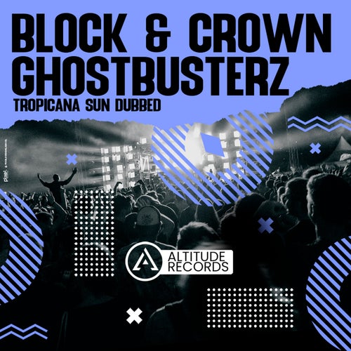 Block & Crown, Ghostbusterz - Tropicana Sun Dubbed [4056813547214]